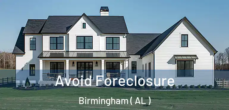  Avoid Foreclosure Birmingham ( AL )