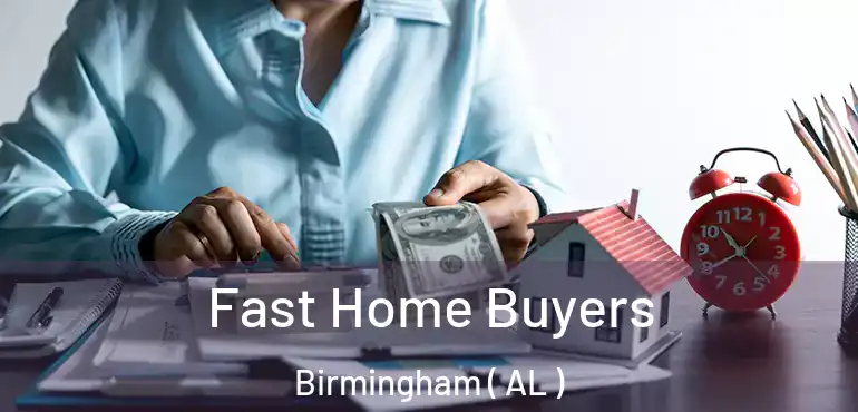  Fast Home Buyers Birmingham ( AL )