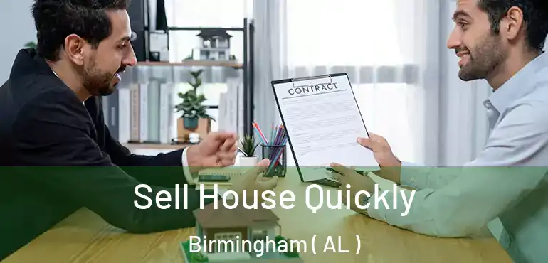  Sell House Quickly Birmingham ( AL )