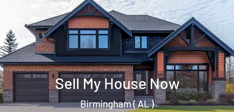  Sell My House Now Birmingham ( AL )