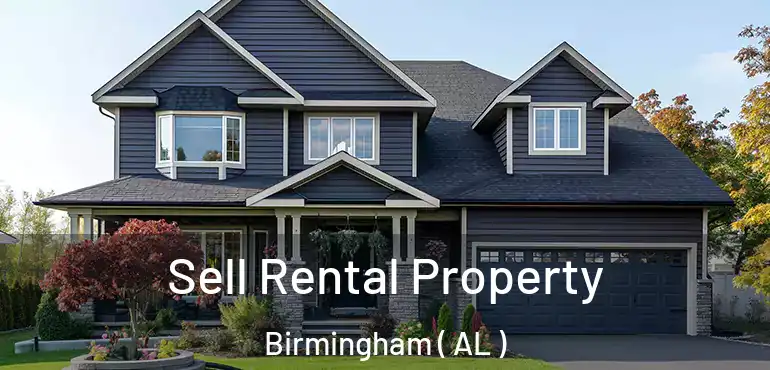  Sell Rental Property Birmingham ( AL )
