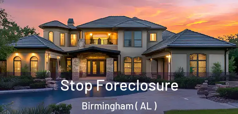  Stop Foreclosure Birmingham ( AL )